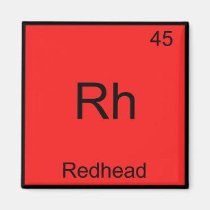 Rh - Redhead Funny Chemistry Element Symbol T-shir Magneet