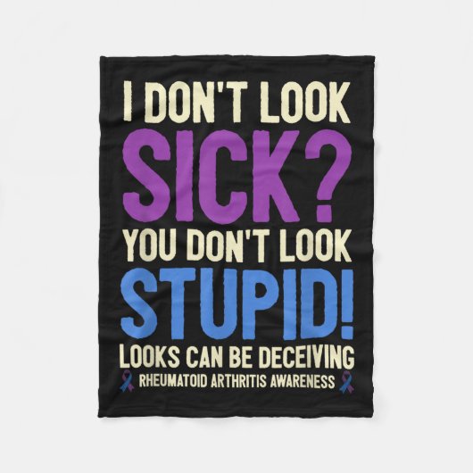 Rheumatoid Arthritis Awareness Quote I Don't Look  Fleece Deken (Voorkant)