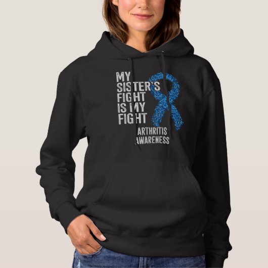 Rheumatoid arthritis My Sister s Fight Is My Fight Hoodie (Voorkant)