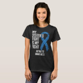 Rheumatoid arthritis My Sister s Fight Is My Fight T-shirt (Voorkant volledig)