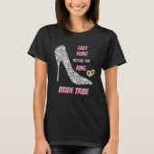 Rhinestone Hakken Laatste Fling Bride Tribe T-shirt (Voorkant)