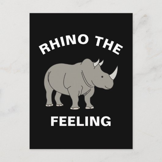 Rhino The Feeling Funny Wildlife Rhinoceros Pun Briefkaart (Voorkant)