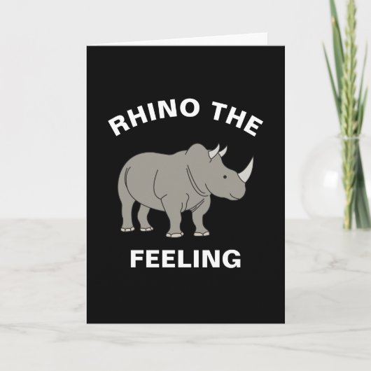 Rhino The Feeling Funny Wildlife Rhinoceros Pun Kaart (Voorkant)