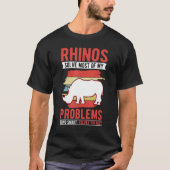 Rhinos lost het grootste deel van mijn problemen o t-shirt (Voorkant)