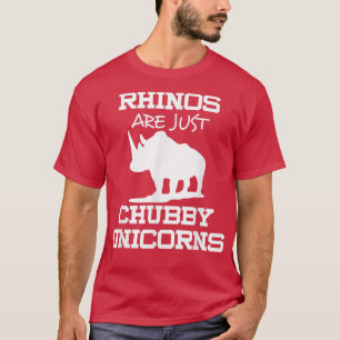 Rhinos zijn alleen maar Chubby Unicorns T-shirt