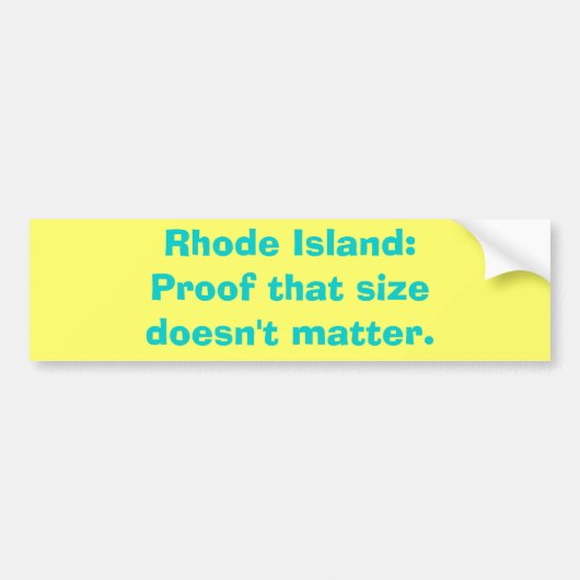 Rhode Island: Bewijs dat de grootte er niet toe do Bumpersticker (Voorkant)
