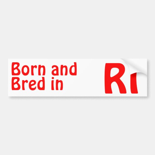 Rhode Island Bred (Bumper) Sticker (Voorkant)