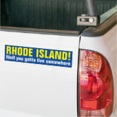 RHODE ISLAND! Je moet ergens wonen. Bumpersticker (Op Truck)