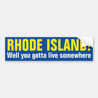 RHODE ISLAND! Je moet ergens wonen. Bumpersticker