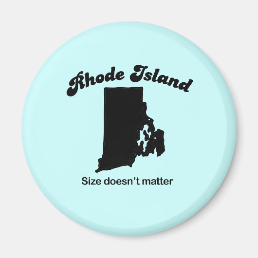 Rhode Island Motto - Grootte maakt niet uit Magneet (Voorkant)