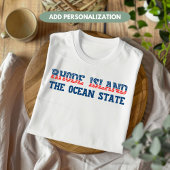Rhode Island Patriottisch De Ocean State Custom T-shirt