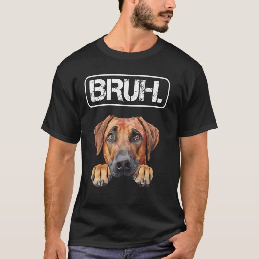 Rhodesian Ridgeback Bruh Grappige Hond Liefhebber T-shirt (Voorkant)