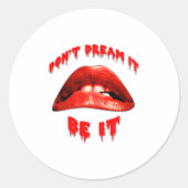Rhps Dont Dream It Be It Ronde Sticker (Voorkant)