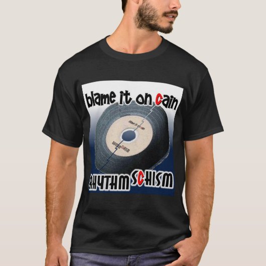 Rhythm Schism in Black! T-shirt (Voorkant)