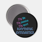 Rhythmic Gymnastics Life, Passion, Sport Magneet (Voorkant / Achterkant)
