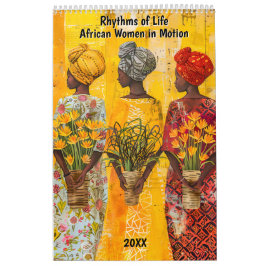 Rhythms of Life – African Women in Motion Kalender