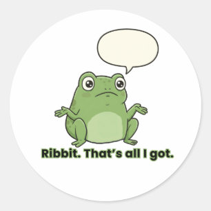 Ribbit. Dat is alles wat ik heb. Ronde Sticker