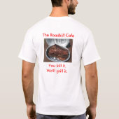 RIBS, de Roadkill Cafe, je vermoordt het. We zulle T-shirt (Achterkant)