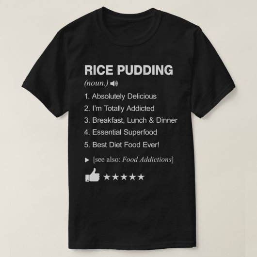 Rice Pudding Definition Betekenis grappigheid T-shirt (Design voorkant)