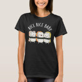 Rice Rice Baby Funny Sushi Food Pun Dark BG T-shirt (Voorkant)