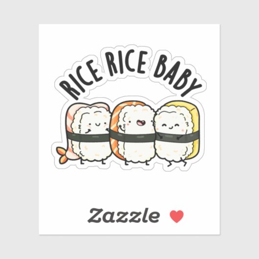 Rice Rice Baby Funny Sushi Food Pun Sticker (Vel)