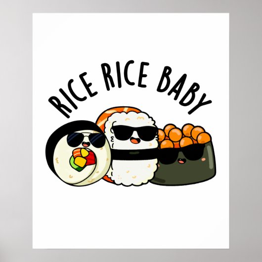 Rice Rice Baby Funny Sushi Roll Pun Poster (Voorkant)