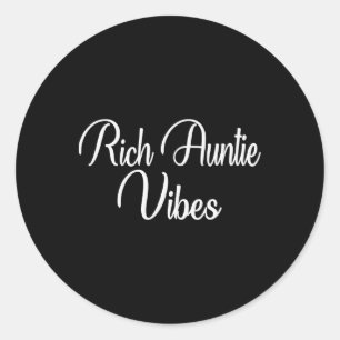 Rich Auntie Vibes tante Women Best tante Mothers D Ronde Sticker