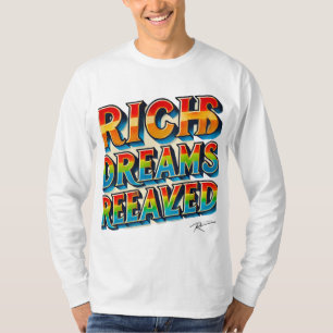 Rich Dreams Realised" Kleurrijk T-shirt