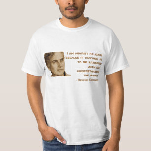 Richard Dawkins Quote T-shirt