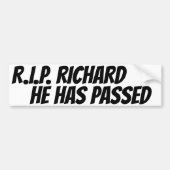RICHARD HAS PASSED BUMPERSTICKER (Voorkant)