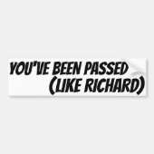RICHARD HAS PASSED BUMPERSTICKER (Voorkant)