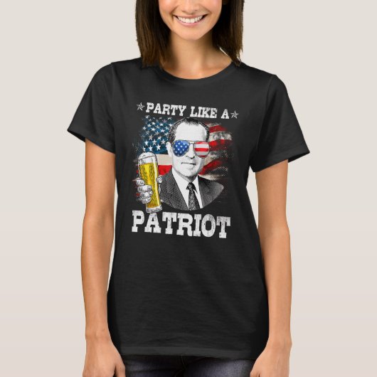 Richard M Nixon Party Like A Patriot 4th Of July T-shirt (Voorkant)