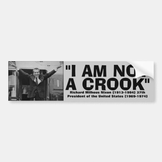 RICHARD NIXON "I are not a crook" Quote Bumpersticker (Voorkant)