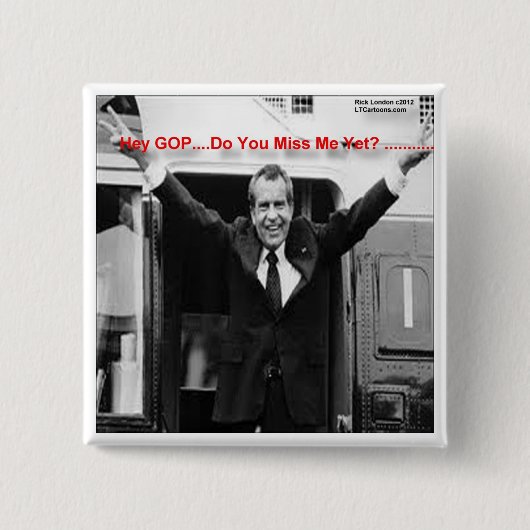 Richard Nixon "Miss Me Toch?" Funny Gifts & T - sh Vierkante Button 5,1 Cm (Voorkant)