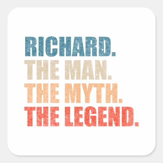 Richard The Man The Myth The Legend Vierkante Sticker (Voorkant)