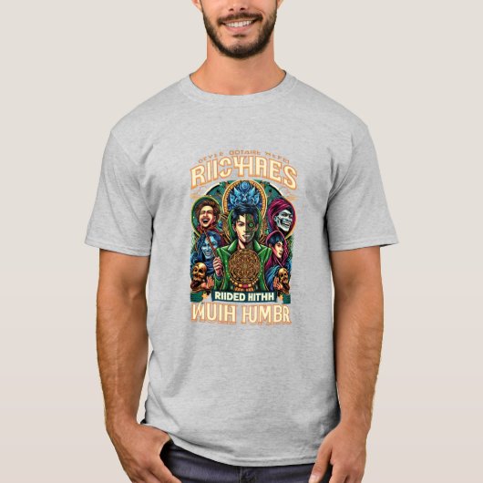 Riches Gevuld met Humor T-shirt (Voorkant)