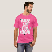 Richt Aanleg Vuur Herlaad Grappig Voor De Schietba T-shirt (Voorkant volledig)