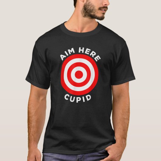 Richt hier Cupido doel pijl pijl schieten bullseye T-shirt (Voorkant)