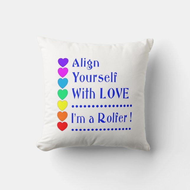 Richt jezelf op liefde - ik ben een Rolfer Kussen (Voorkant)