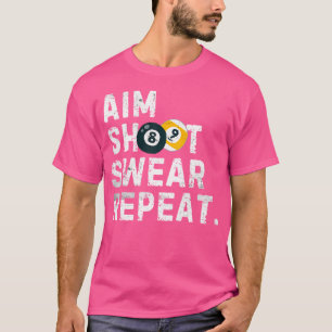 Richt schieten of herhaal pool speler grappige bil t-shirt