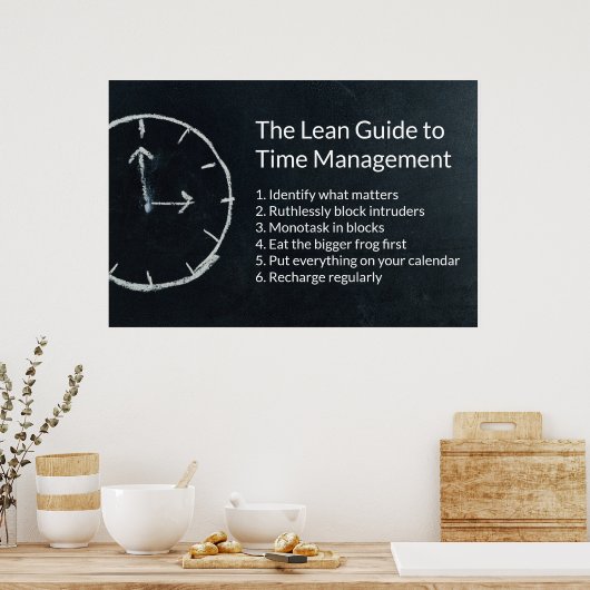 Richt uw leven op: de leidende gids voor tijdbehee poster (Keuken)
