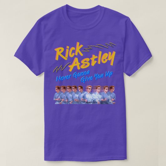 Rick Astley zal je nooit opgeven T-shirt (Design voorkant)