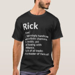 RICK Definition Personal Name Funny Birthday G T-shirt<br><div class="desc">RICK Definition Personal Name Funny Birthday Gift Idea T-Shirt</div>
