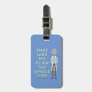 RICK EN MORTY™ Dat was mijn plan de hele tijd Bagagelabel