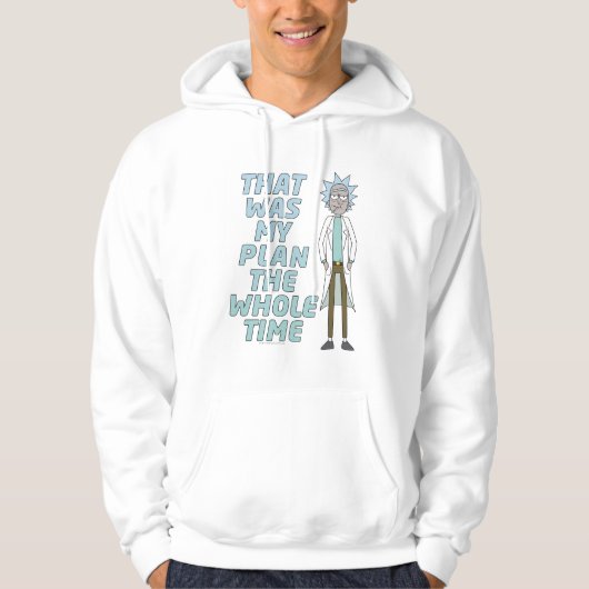 RICK EN MORTY™ | Dat was mijn plan de hele tijd Hoodie (Voorkant)