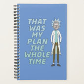 RICK EN MORTY™ | Dat was mijn plan de hele tijd Planner (Voorkant)