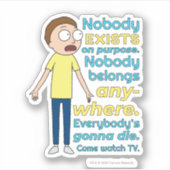 RICK EN MORTY™ | Er bestaat geen enkel doel Sticker (Voorkant)