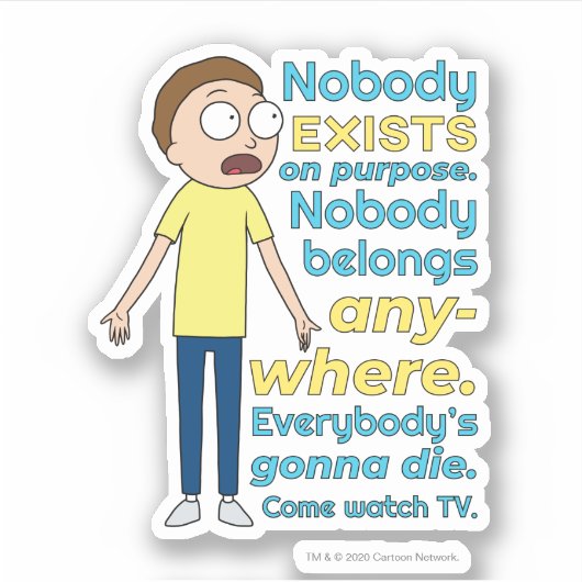 RICK EN MORTY™ | Er bestaat geen enkel doel Sticker (Voorkant)