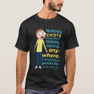 RICK EN MORTY™   Er bestaat geen enkel doel T-shirt