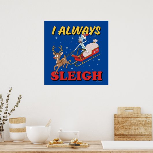 Rick en Morty | I Altijd Sleigh Poster (Keuken)